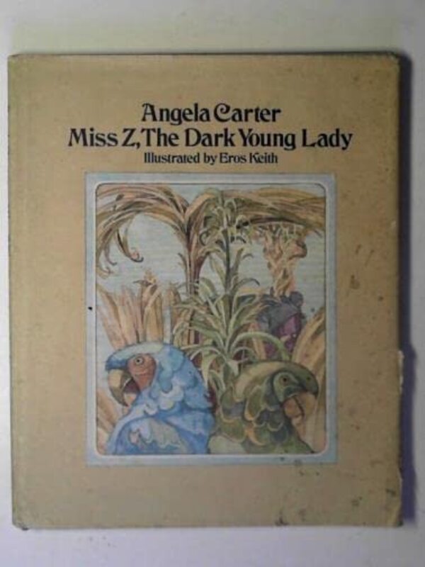 Book cover for "Miss Z,The Dark Young Lady" by Angela Carter