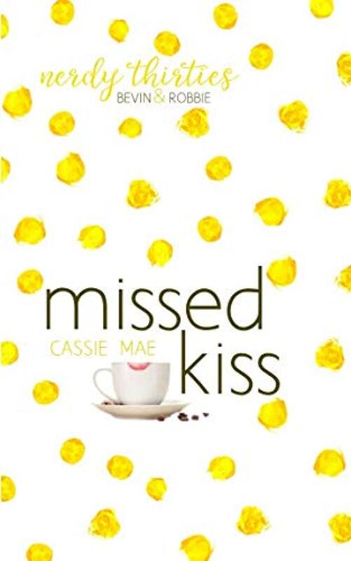 Book cover for "Missed Kiss" by Cassie Mae