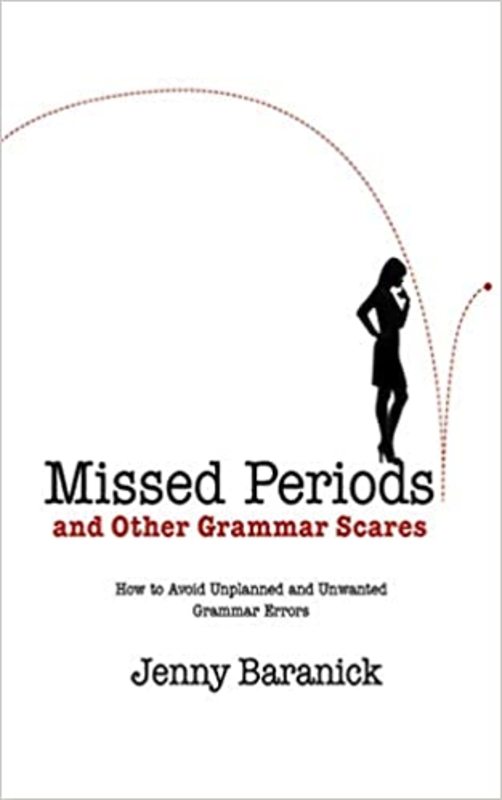 Book cover for "Missed Periods and Other Grammar Scares" by Jenny Baranick