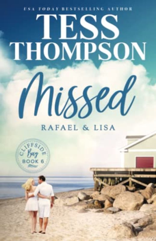 Book cover for "Missed: Rafael and Lisa" by Tess Thompson