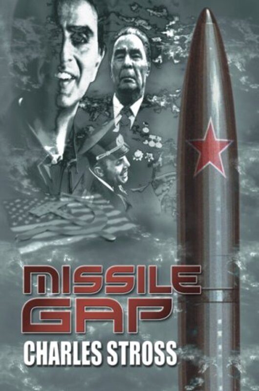 Book cover for "Missile Gap" by Charles Stross