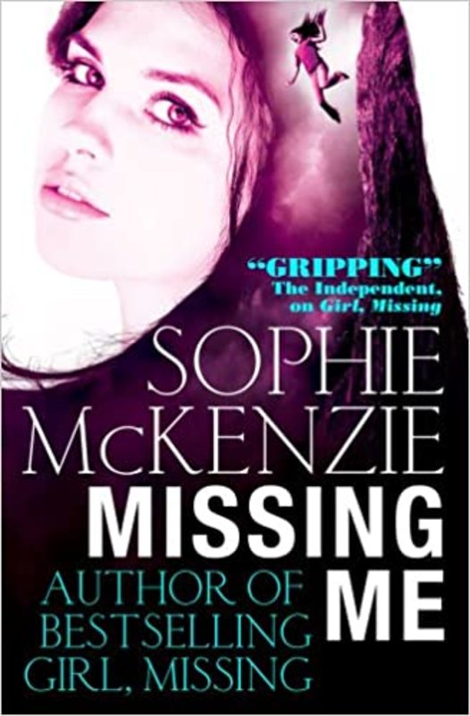 Book cover for "Missing Me" by Sophie McKenzie