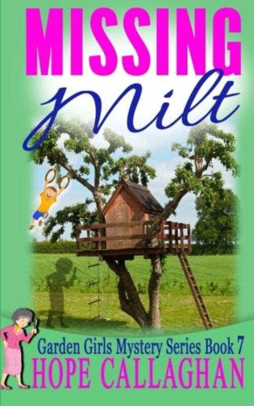 Book cover for "Missing Milt" by Hope Callaghan