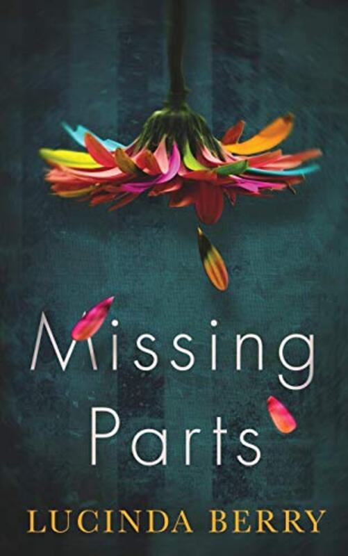 Book cover for "Missing Parts" by Lucinda Berry