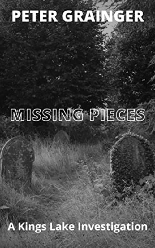 Book cover for "Missing Pieces" by Peter Grainger