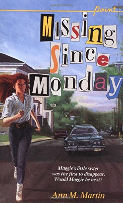 Book cover for "Missing Since Monday" by Ann M Martin