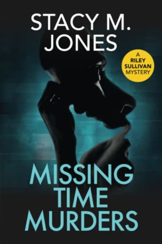 Book cover for "Missing Time Murders" by Stacy M Jones