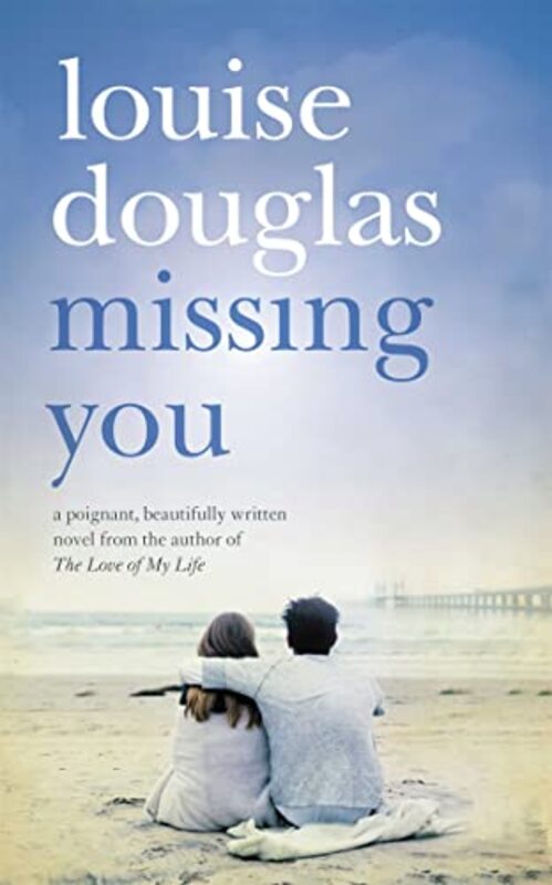 Book cover for "Missing You" by Louise Douglas