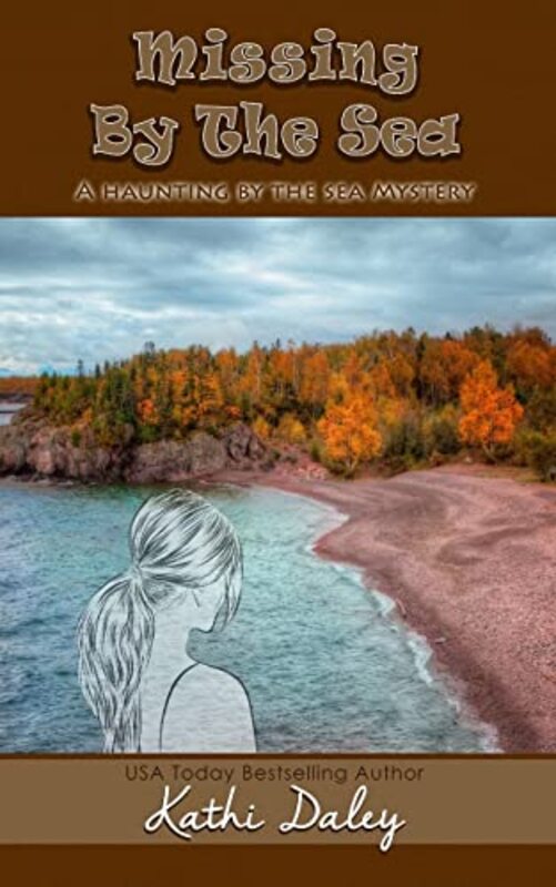 Book cover for "Missing by the Sea" by Kathi Daley