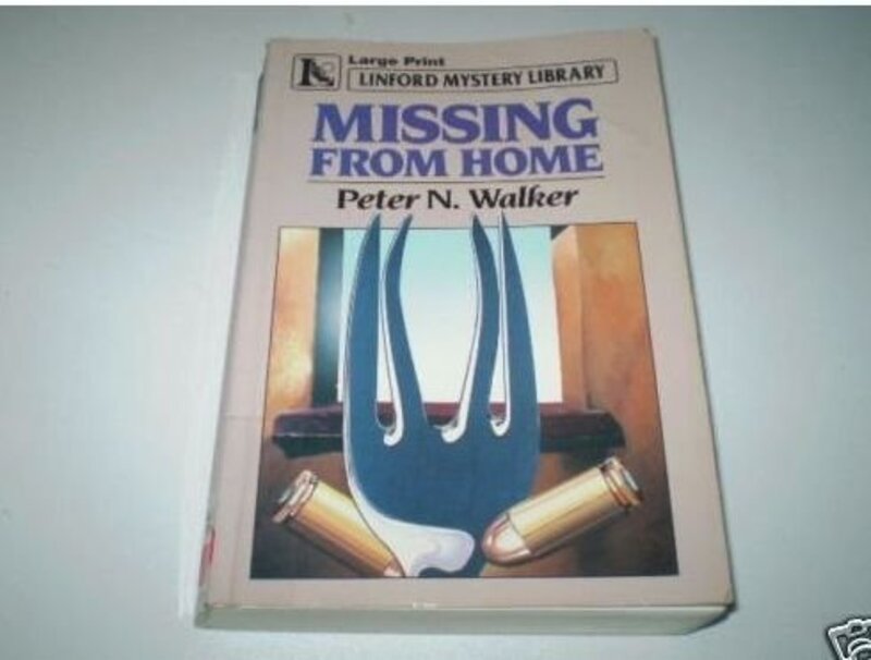 Book cover for "Missing from Home" by Peter N Walker