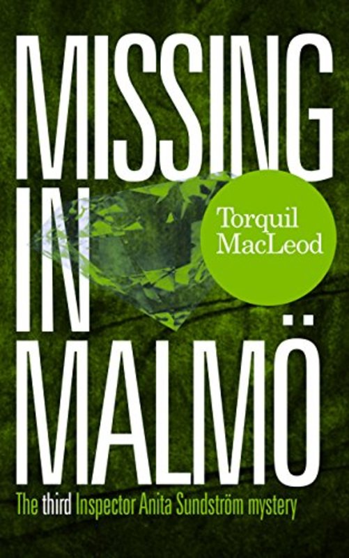 Book cover for "Missing in Malmö" by Torquil MacLeod