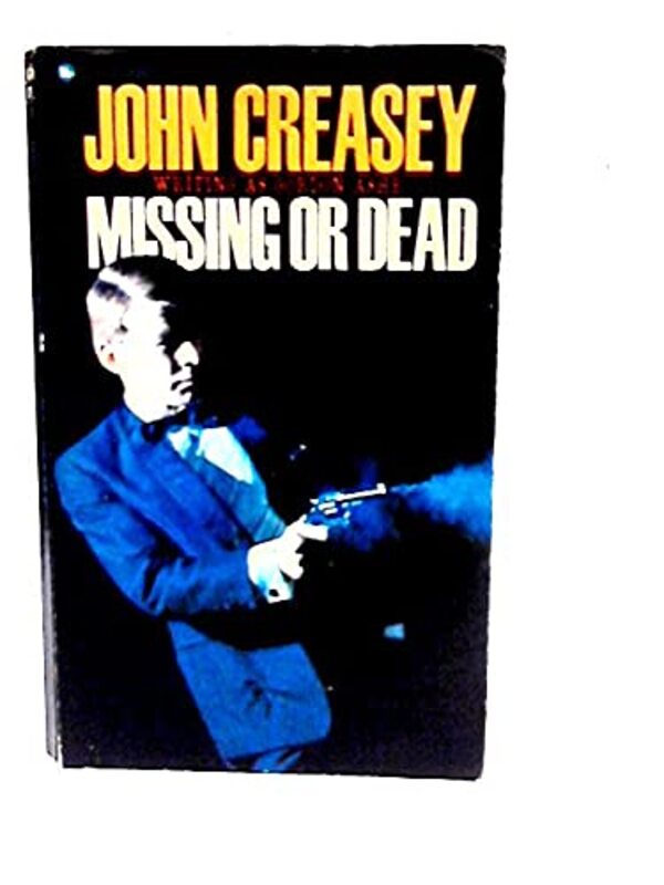 Book cover for "Missing or Dead?" by John Creasey