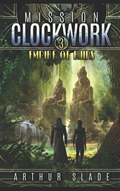 Book cover for "Mission Clockwork 3" by Arthur Slade