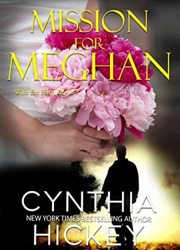 Book cover for "Mission for Meghan" by Cynthia Hickey