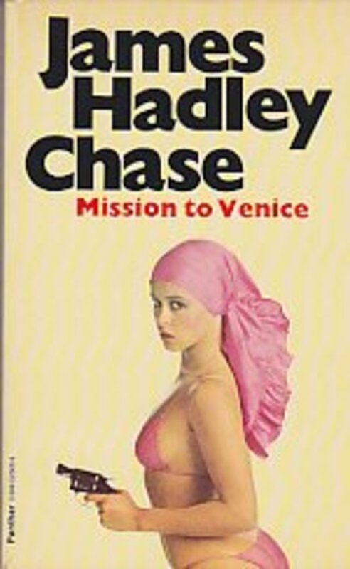 Book cover for "Mission to Venice" by James Hadley Chase