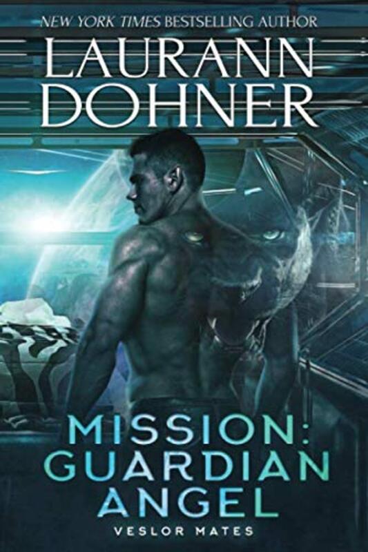 Book cover for "Mission: Guardian Angel" by Laurann Dohner
