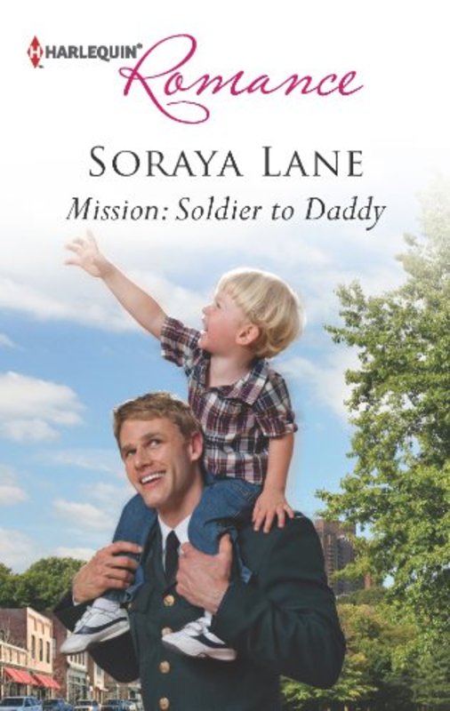 Book cover for "Mission: Soldier to Daddy" by Soraya M Lane