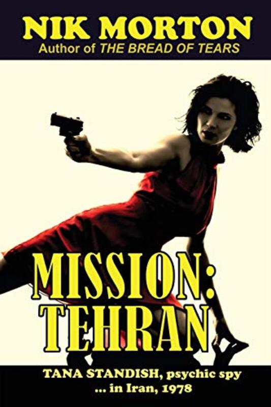 Book cover for "Mission: Tehran" by Nik Morton