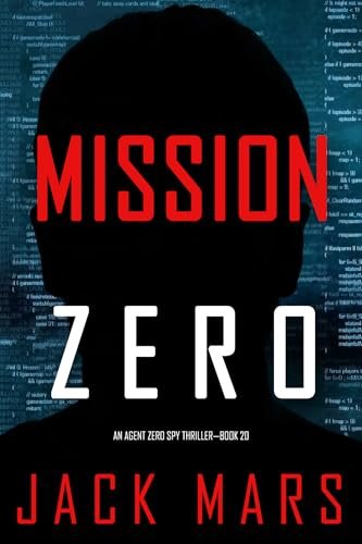 Book cover for "Mission Zero" by Jack Mars