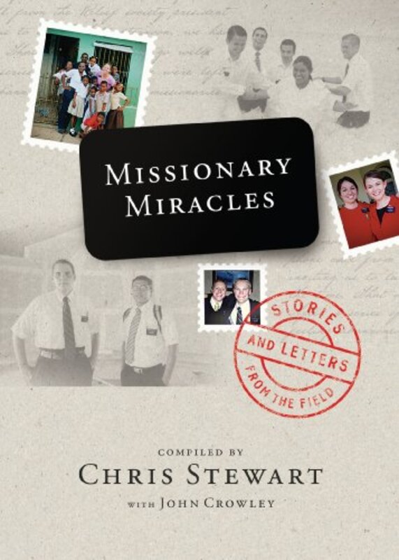 Book cover for "Missionary Miracles" by Chris Stewart