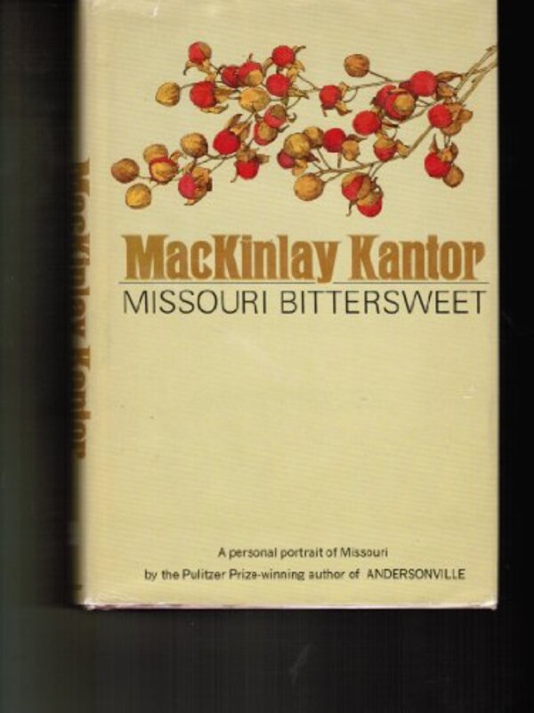 Book cover for "Missouri Bittersweet" by Mackinlay Kantor
