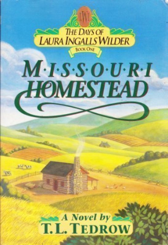 Book cover for "Missouri Homestead" by Thomas L Tedrow