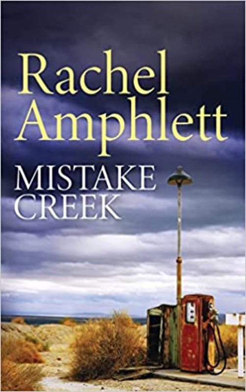Book cover for "Mistake Creek" by Rachel Amphlett