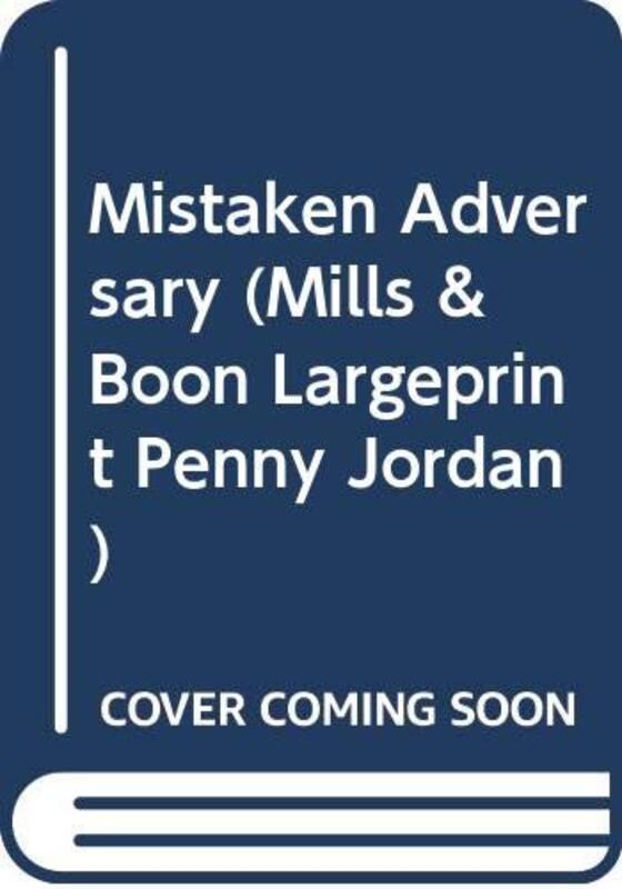 Book cover for "Mistaken Adversary" by Penny Jordan