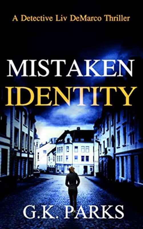 Book cover for "Mistaken Identity" by GK Parks