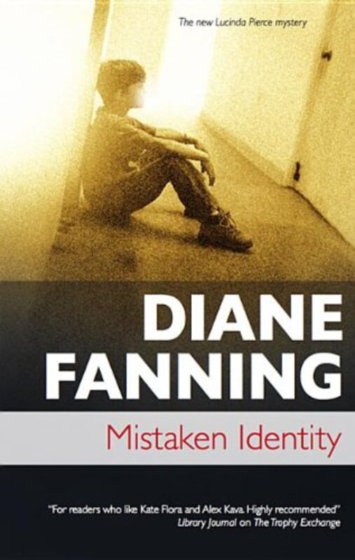 Book cover for "Mistaken Identity" by Diane Fanning