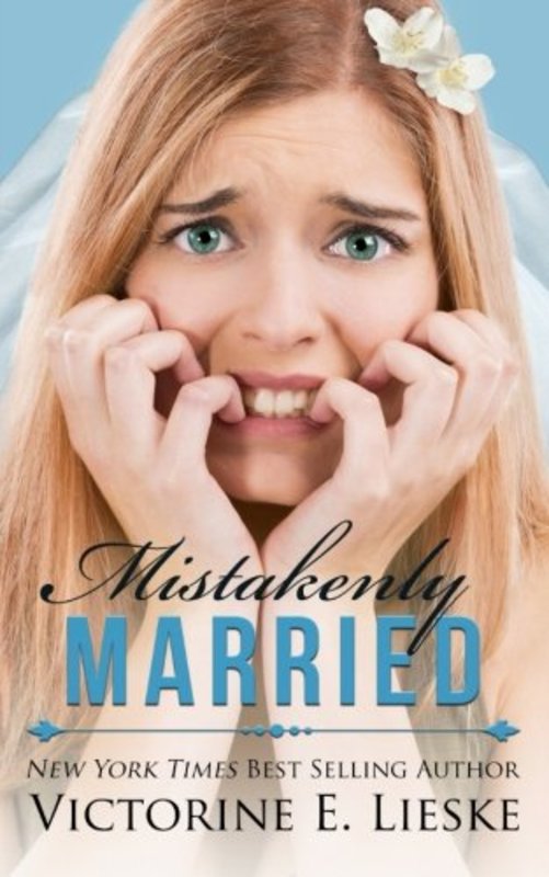 Book cover for "Mistakenly Married" by Victorine E Lieske