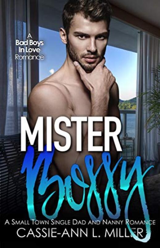Book cover for "Mister Bossy" by Cassie Ann L Miller