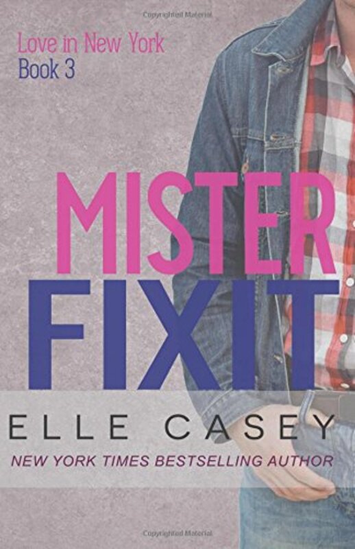 Book cover for "Mister Fixit" by Elle Casey