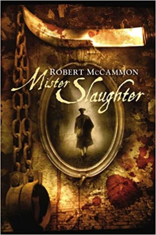 Book cover for "Mister Slaughter" by Robert R McCammon