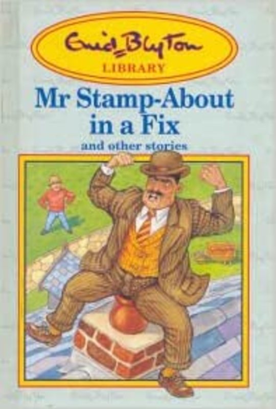 Book cover for "Mister Stamp-About In A Fix And Other Stories" by Enid Blyton