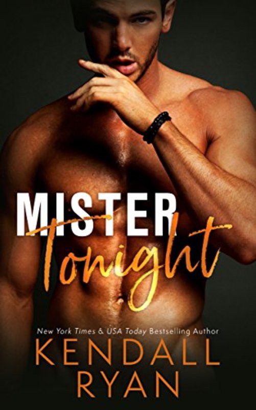 Book cover for "Mister Tonight" by Kendall Ryan