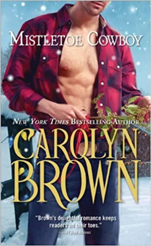 Book cover for "Mistletoe Cowboy" by Carolyn Brown