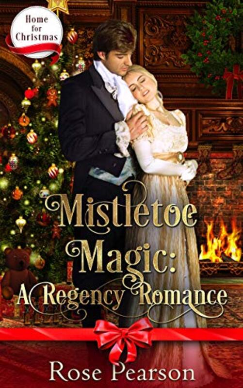 Book cover for "Mistletoe Magic" by Rose Pearson