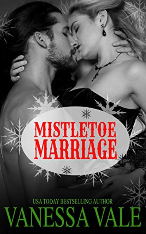 Book cover for "Mistletoe Marriage" by Vanessa Vale