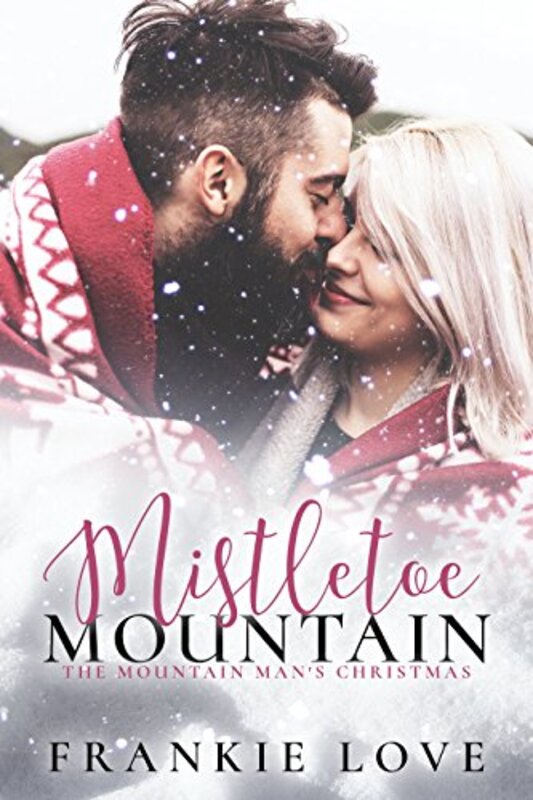 Book cover for "Mistletoe Mountain" by Frankie Love