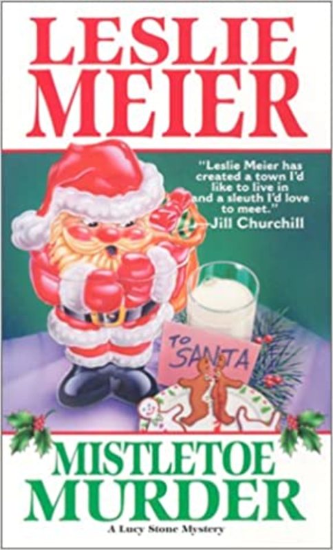Book cover for "Mistletoe Murder" by Leslie Meier