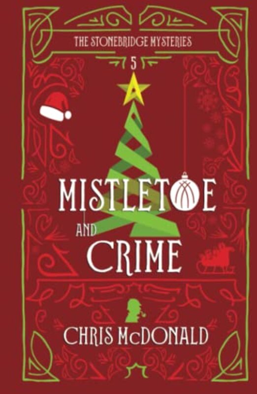 Book cover for "Mistletoe and Crime" by Chris McDonald