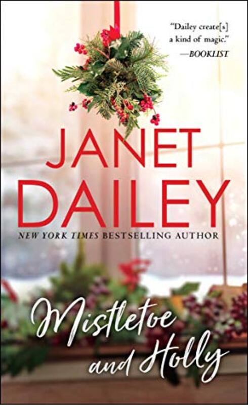 Book cover for "Mistletoe and Holly" by Janet Dailey