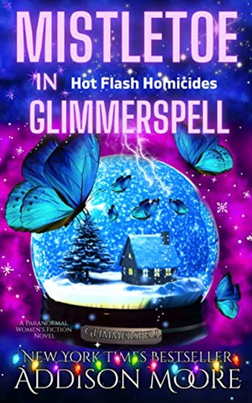 Book cover for "Mistletoe in Glimmerspell" by Addison Moore