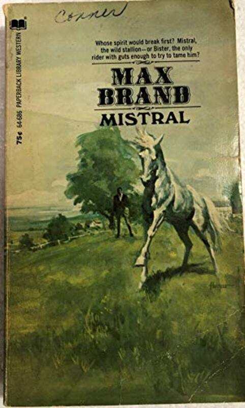 Book cover for "Mistral" by Max Brand