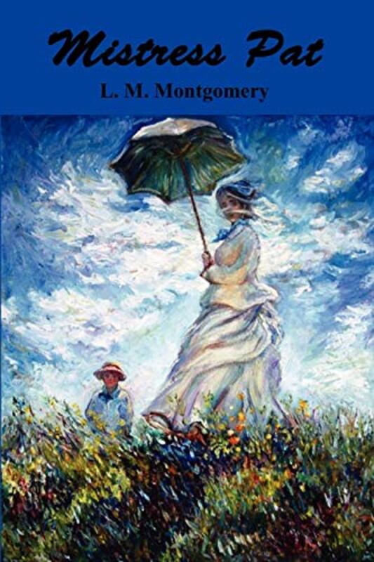 Book cover for "Mistress Pat" by Lucy Maud LM Montgomery
