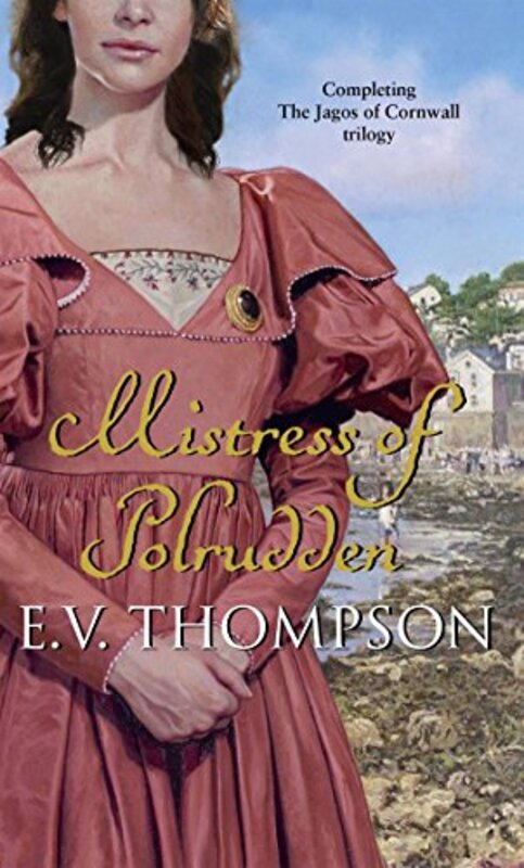 Book cover for "Mistress of Polrudden" by EV Thompson