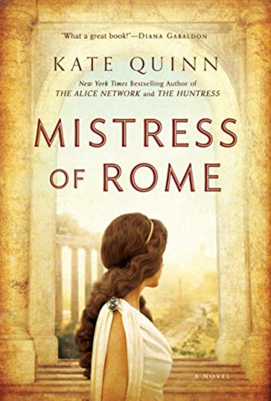 Book cover for "Mistress of Rome" by Kate Quinn