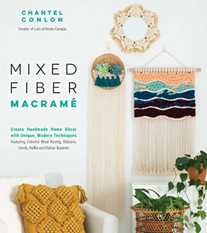 Book cover for "Mixed Fiber Macramé" by Chantel Conlon
