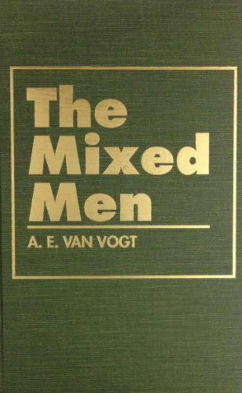 Book cover for "Mixed Men" by AE van Vogt